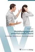 Beziehungsgewalt unverheirateter Paare