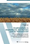 Kreditinstitute in Deutschland, ihre Kunden und der Klimawandel