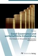 Good Governance und wirtschaftliche Entwicklung