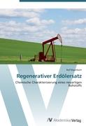 Regenerativer Erdölersatz