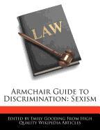 Armchair Guide to Discrimination: Sexism
