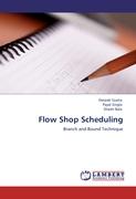 Flow Shop Scheduling