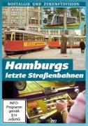 Hamburgs letzte Straßenbahnen - Nostalgie und Zukunftsvision
