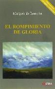 El rompimiento de gloria