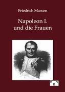 Napoleon I. und die Frauen