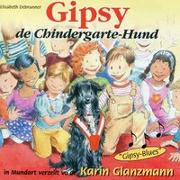 Gipsy, de Chindergarte-Hund