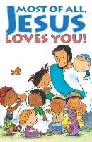 Most of All, Jesus Loves You: 25-Pack Tracts