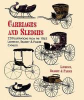 Carriages and Sleighs: 228 Illustrations from the 1862 Lawrence, Bradley & Pardee Catalog