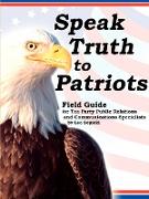 Speak Truth to Patriots