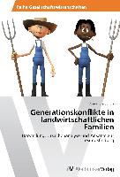 Generationskonflikte in landwirtschaftlichen Familien