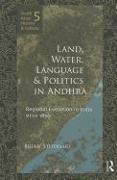 Land, Water, Language and Politics in Andhra