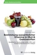 Bestimmung wasserlöslicher Vitamine in Obst-& Gemüsesäften
