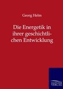 Die Energetik in ihrer geschichtlichen Entwicklung