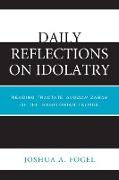 Daily Reflections on Idolatry