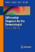 Differential Diagnosis for the Dermatologist