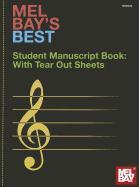 Mel Bay's Best Student Manuscript Book: With Tear Out Sheets