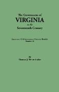 Government of Virginia in the Seventeenth Century. Originally Published as Jamestown 350th Anniversary Historical Booklet, Number 16 (1957)