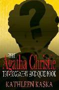 The Agatha Christie Triviography and Quiz Book