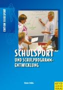 Schulsport und Schulprogrammentwicklung