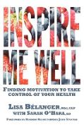 Inspire Me Well: Finding Motivation to Take Control of Your Health
