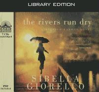 The Rivers Run Dry (Library Edition)