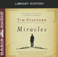 Miracles (Library Edition): A Journalist Looks at Modern Day Experiences of God's Power