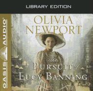 The Pursuit of Lucy Banning (Library Edition)