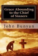 Grace Abounding to the Chief of Sinners