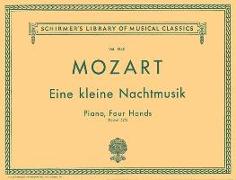 Eine Kleine Nachtmusik (K. 525): Schirmer Library of Classics Volume 1842 Piano Duet