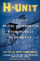 H-Unit: A Story of Writing and Redemption Behind the Walls of San Quentin