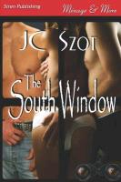 The South Window (Siren Publishing Menage and More)