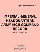 Imperial General Headquarters Army High Command Record, Mid-1941 - August 1945