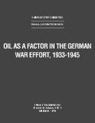 Oil as a Factor in the German War Effort, 1933-1945