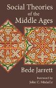 Social Theories of the Middle Ages