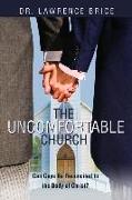 The Uncomfortable Church: Can Gays Be Reconciled to the Body of Christ