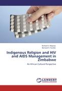 Indigenous Religion and HIV and AIDS Management in Zimbabwe