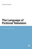 The Language of Fictional Television: Drama and Identity