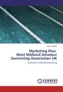 Marketing Plan West Midland Amateur Swimming Association UK