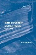 Marx on Gender and the Family: A Critical Study