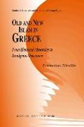 Old and New Islam in Greece: From Historical Minorities to Immigrant Newcomers