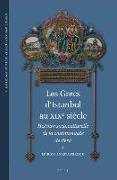 Les Grecs d'Istanbul Au Xixe Siècle: Histoire Socioculturelle de la Communauté de Péra
