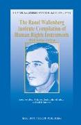 The Raoul Wallenberg Institute Compilation of Human Rights Instruments: Third Revised Edition
