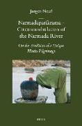 Narmad&#257,parikram&#257, - Circumambulation of the Narmad&#257, River: On the Tradition of a Unique Hindu Pilgrimage