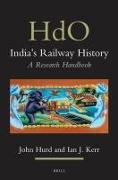 India's Railway History: A Research Handbook