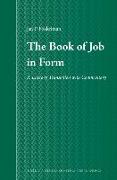 The Book of Job in Form: A Literary Translation with Commentary