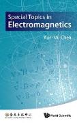 Special Topics in Electromagnetics