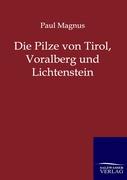 Die Pilze von Tirol, Voralberg und Lichtenstein