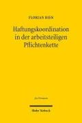 Haftungskoordination in der arbeitsteiligen Pflichtenkette