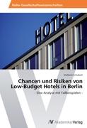 Chancen und Risiken von Low-Budget Hotels in Berlin