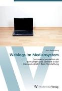 Weblogs im Mediensystem
